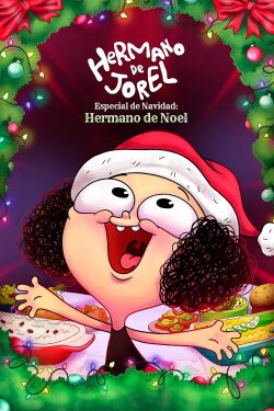 Hermano de Jorel especial de navidad: Hermano de Noel (2022)