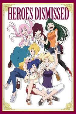 Heroes Dismissed (2016)