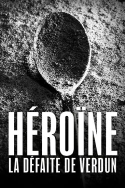 Héroïne, la défaite de Verdun (2024)