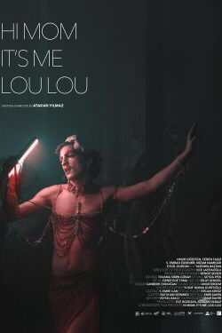 Hi Mom, It’s Me, Lou Lou (2024)