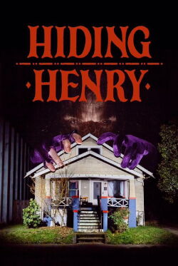 Hiding Henry (2024)