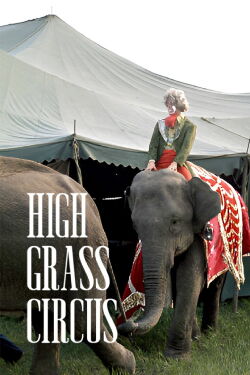 High Grass Circus (1976)
