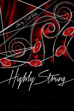 Highly Strung (2016)