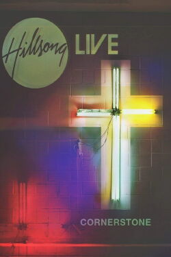 Hillsong Worship: Cornerstone (2012)