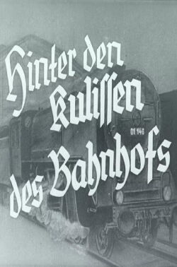Hinter den Kulissen des Bahnhofs (1937)