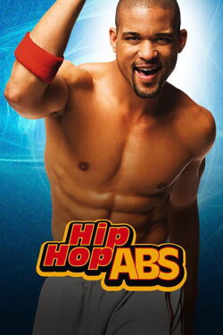 Hip Hop Abs - Secrets to Flat Abs & Fat Burning Cardio (2007)