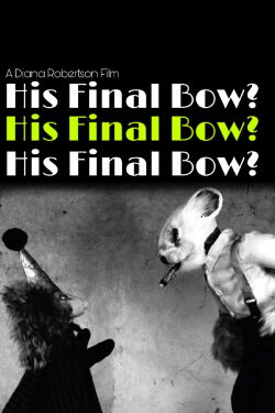 His Final Bow? (2022)