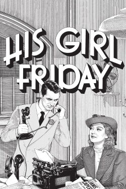 His Girl Friday (1940)