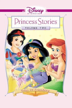 Historias de Princesas Volumen 2: Cuentos de amistad (2005)
