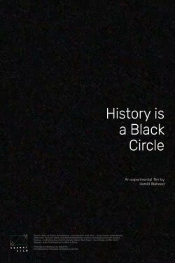 History is a Black Circle (2021)