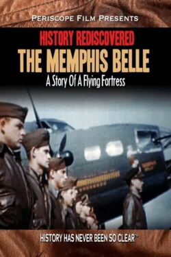 History Rediscovered: The Memphis Belle (2011)