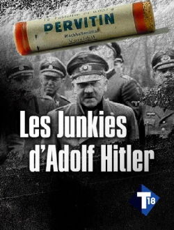 Hitler's Junkies (2015)