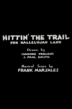 Hittin' the Trail for Hallelujah Land (1931)