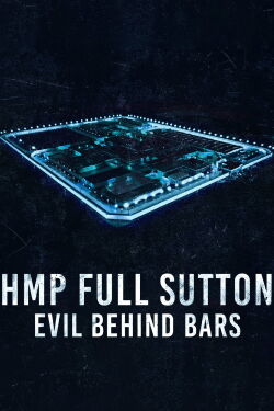 HMP Full Sutton: Evil Behind Bars (2022)