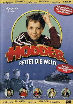 Hodder rettet die Welt! (2003)