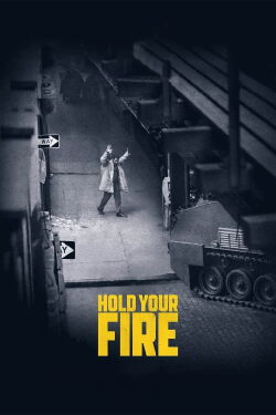 Hold Your Fire (2021)
