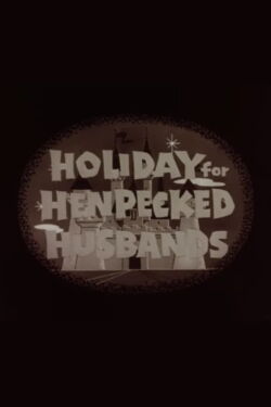 Holiday for Henpecked Husbands (1961)