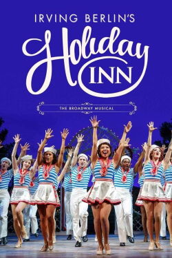 Holiday Inn, the New Irving Berlin Musical: Live (2017)