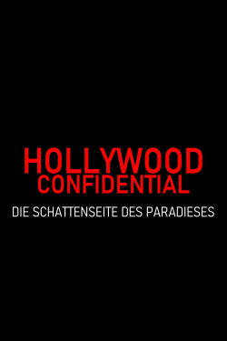 Hollywood Confidential - Die Schattenseite des Paradieses (2016)