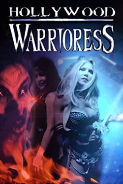 Hollywood Warrioress: The Movie (2016)