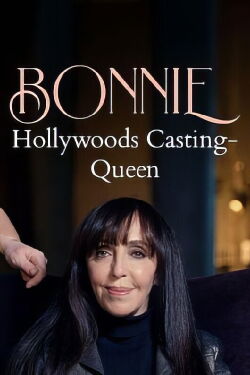 Hollywoods Casting-Queen: Bonnie (2022)