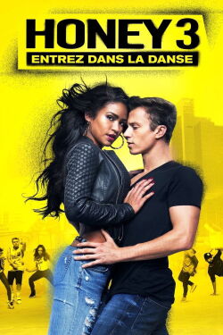 Honey 3 : Entrez dans la danse (2016)