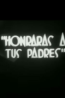 Honrarás a tus padres (1937)