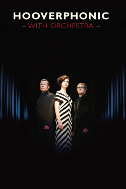 Hooverphonic: With Orchestra Live (2012)