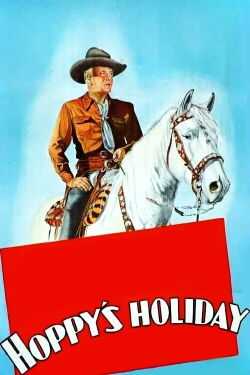 Hoppy's Holiday (1947)