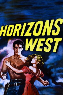 Horizons West (1952)