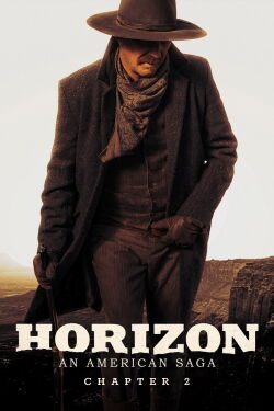 Horizonte: Una Leyenda Americana - Capítulo 2 (2024)