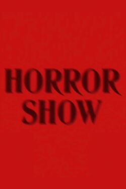 Horror Show (2017)