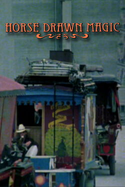 Horse Drawn Magic (1979)