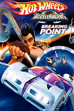 Hot Wheels Acceleracers 3: Punto De Quiebre (2005)