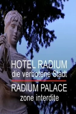 Hotel Radium - Die verbotene Stadt (2005)
