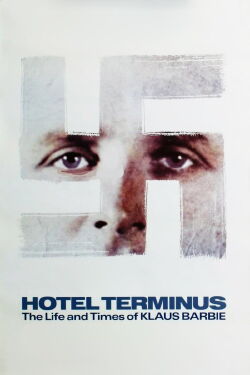 Hôtel Terminus : Klaus Barbie, sa vie et son temps (1988)