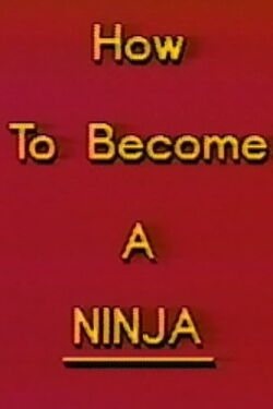 How to Become a Ninja (1986)
