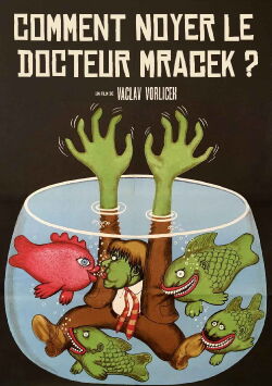 How to Drown Dr. Mracek, the Lawyer (1975)