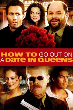 How to Go Out on a Date in Queens (2006)