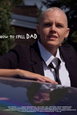 How to Spell Dad (2022)