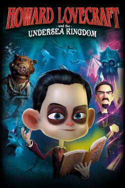 Howard Lovecraft y el reino submarino (2017)