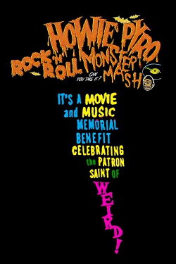Howie Pyro Rock ‘n’ Roll Monster Mash! (2022)