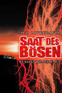 H.P. Lovecrafts Saat des Bösen (2008)