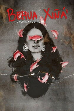 Huachinango Rojo (Behua Xiñá’) (2023)