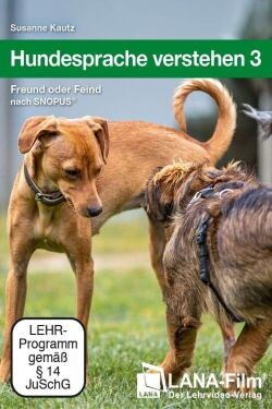 Hundesprache verstehen 3: Freund oder Feind nach SNOPUS® (2019)