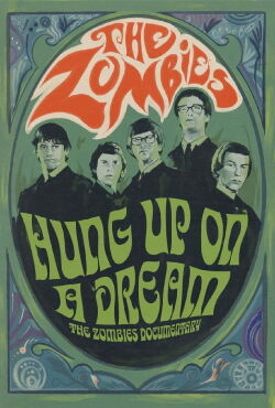 Hung Up on a Dream: The Zombies Documentary (2024)