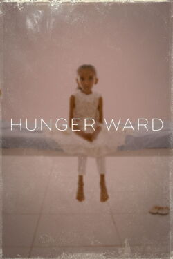 Hunger Ward (2020)