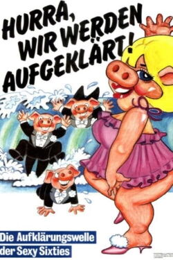 Hurra, wir werden aufgeklärt! (1989)