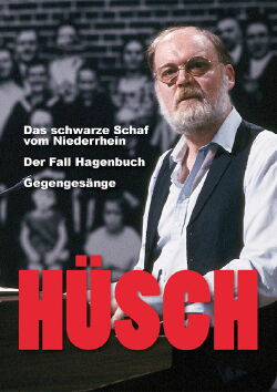 Hüsch - Das schwarze Schaf vom Niederrhein / Der Fall Hagenbuch / Gegengesänge (2017)