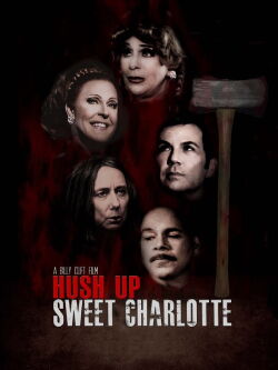 Hush Up Sweet Charlotte (2015)
